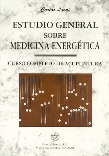 ESTUDIO GENERAL SOBRE MEDICINA ENERGETICA | 9788487476754 | LASUI, CARLOS