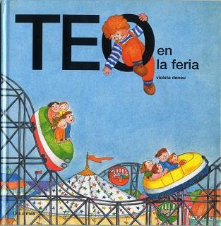 TEO EN LA FERIA | 9788471765253 | DENOU, VIOLETA