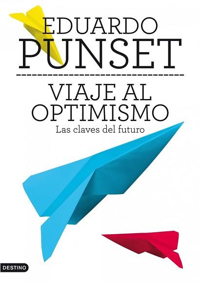 VIAJE AL OPTIMISMO | 9788423345663 | EDUARD PUNSET