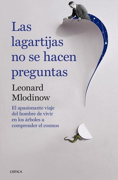 LAS LAGARTIJAS NO SE HACEN PREGUNTAS | 9788498929331 | LEONARD MLODINOW