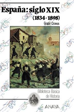 ESPA¥A DEL SIGLO XIX (1834-1898), LA | 9788420741925 | Grupo Cronos