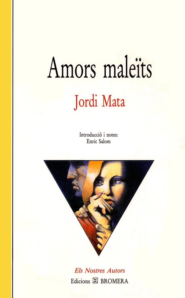 AMORS MALEITS | 9788476601051 | MATA,JORDI