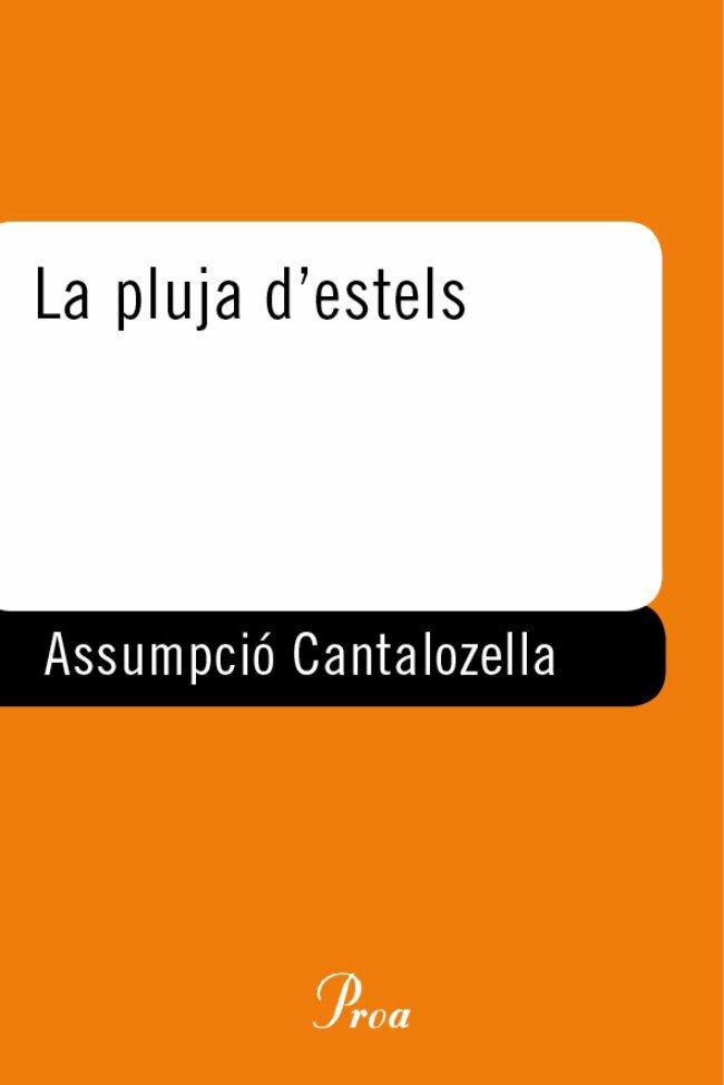 PLUJA D´ESTELS, LA | 9788484372967 | CANTALOZELLA, ASSUMPCIO