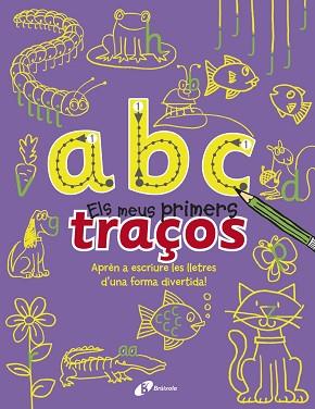 A B C - ELS MEUS PRIMERS TRAÇOS | 9788499065366 | PILKINGTON, SALLY