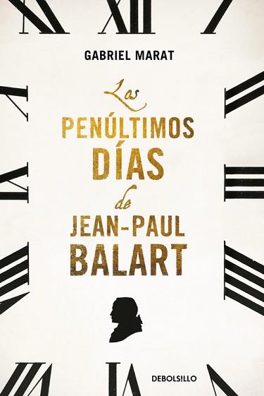 LOS PENÚLTIMOS DÍAS DE JEAN PAUL BALART | 9788466330602 | MARAT,GABRIEL