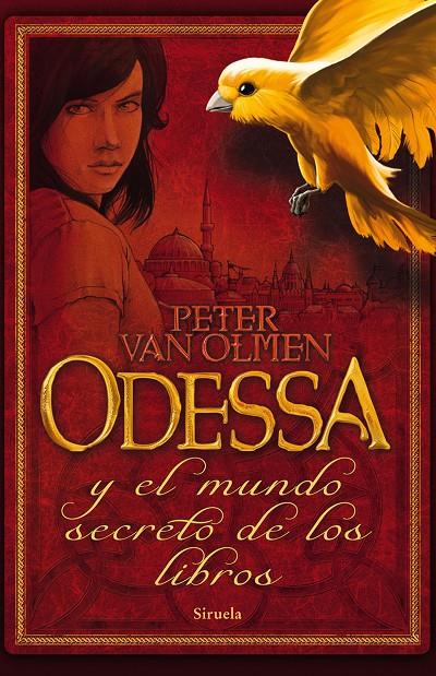 ODESSA Y EL MUNDO SECRETO DE LOS LIBROS RUSTICA-231 | 9788498416022 | VAN OLMEN, PETER