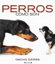 PERROS, LOS | 9788466637350 | SIERRA, NACHO