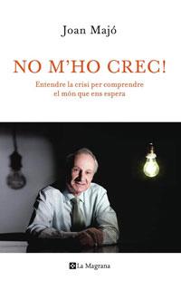 NO M´HO CREC! | 9788498675191 | MAJO, JOAN