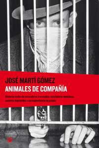 ANIMALES DE COMPAÑIA | 9788478712670 | MARTI GOMEZ, JOSE