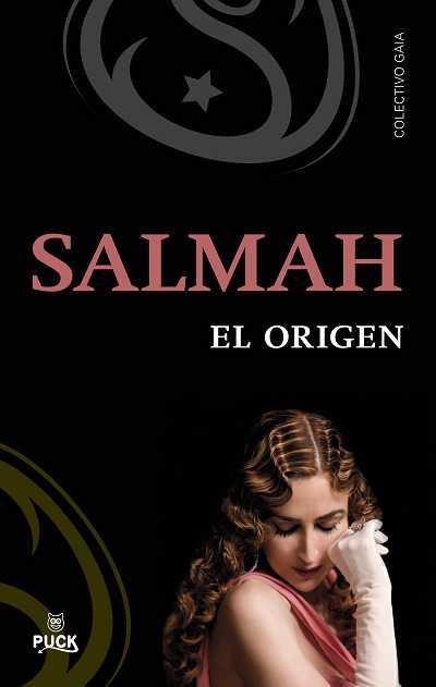 SALMAH, EL ORIGEN | 9788496886223 | GAIA, COLECTIVO