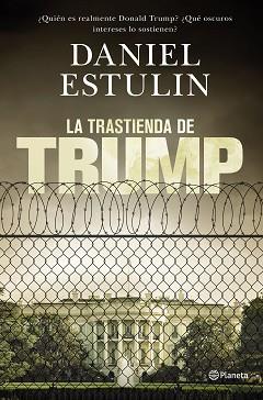 TRASTIENDA DE TRUMP | 9788408177661 | ESTULIN, DANIEL