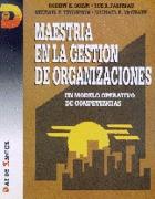 MAESTRIA EN LA GESTION DE ORGANIZACIONES, UN MODEL | 9788479781897 | QUINN, ROBERT E.