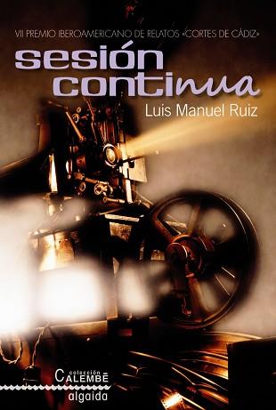 SESIÓN CONTÍNUA | 9788498774566 | RUIZ GARCÍA, LUIS MANUEL