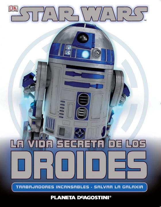 STARWARS LA VIDA SECRETA DE LOS DROIDES | 9788415480730 | VARIOS AUTORES