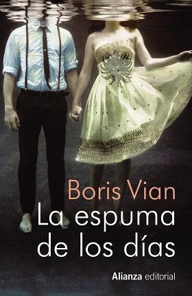 LA ESPUMA DE LOS DÍAS | 9788491040460 | VIAN, BORIS