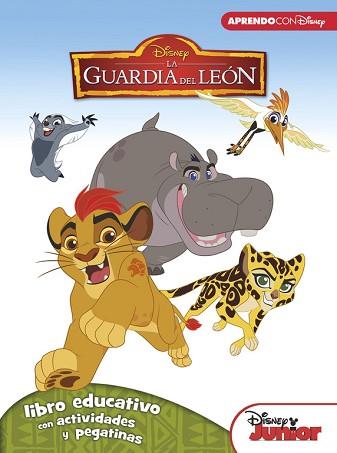 LA GUARDIA DEL LEÓN (LIBRO EDUCATIVO DISNEY CON ACTIVIDADES Y PEGATINAS) | 9788416548026 | DISNEY