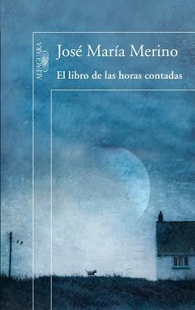 LIBRO DE LAS HORAS CONTADAS,EL | 9788420407845 | MERINO,JOSE MARIA