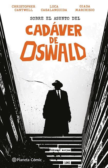 SOBRE EL ASUNTO DEL CADÁVER DE OSWALD | 9788411406635 | CASALANGUIDA, LUCAS / CANTWELL, CHRISTOPHER