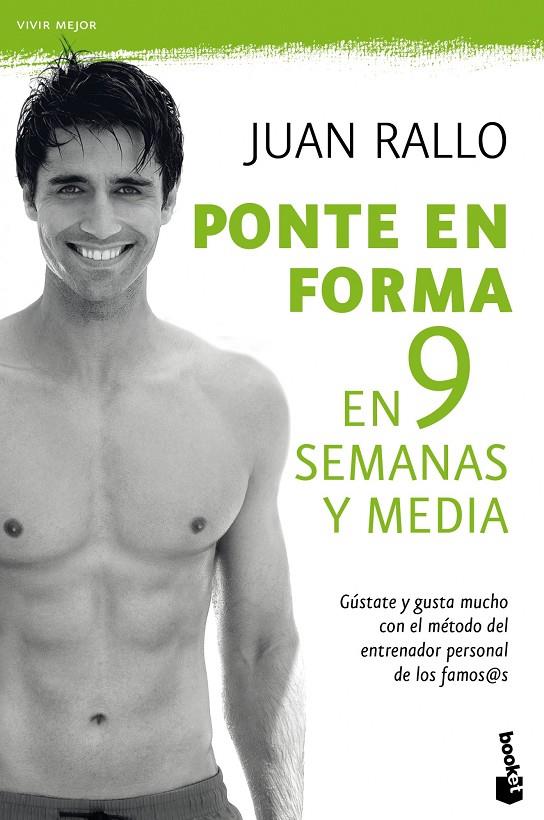 PONTE EN FORMA EN 9 SEMANAS Y MEDIA | 9788467036725 | JUAN RALLO