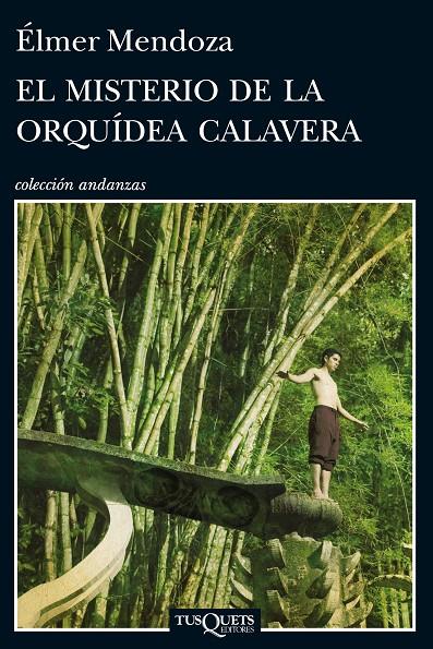 EL MISTERIO DE LA ORQUÍDEA CALAVERA | 9788483839690 | ÉLMER MENDOZA