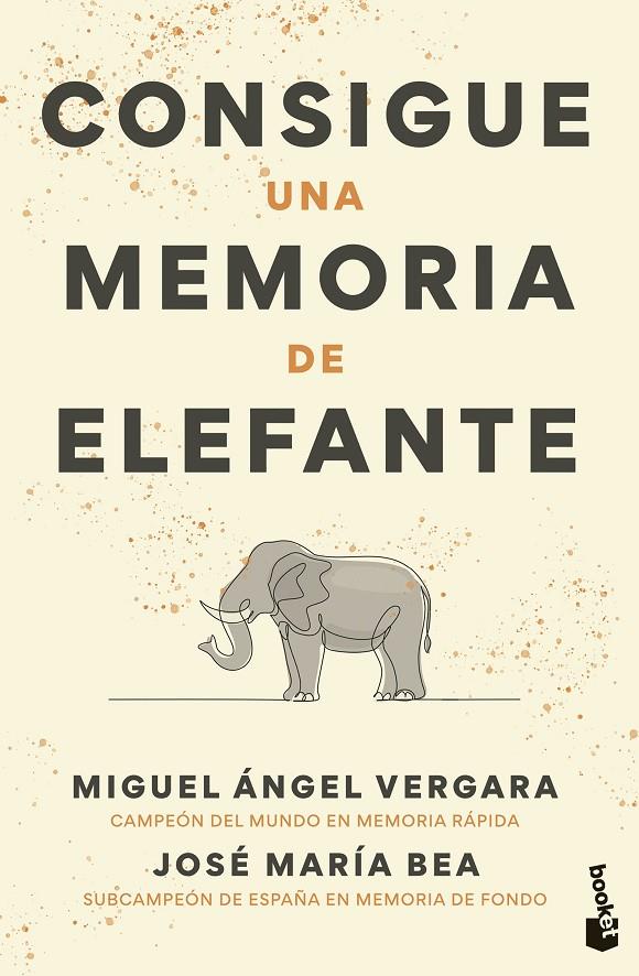 CONSIGUE UNA MEMORIA DE ELEFANTE | 9788427051768 | VERGARA, MIGUEL ÁNGEL / BEA, JOSÉ MARÍA