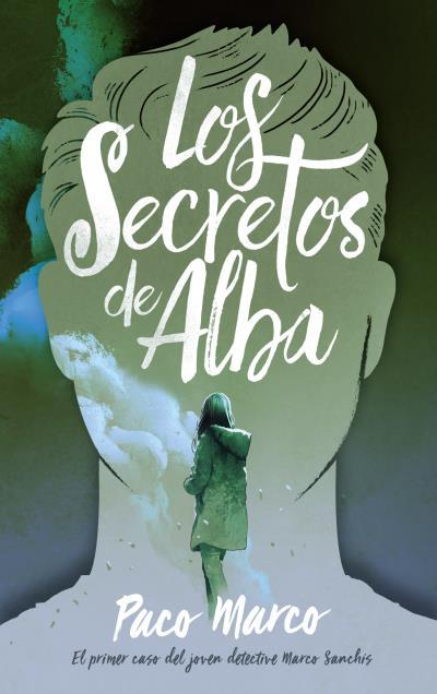 LOS SECRETOS DE ALBA | 9788496886643 | MARCO, FRANCISCO