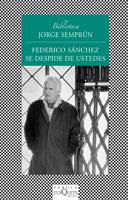 FEDERICO SANCHEZ SE DESPIDE DE USTEDES | 9788472237896 | SEMPRUN, JORGE