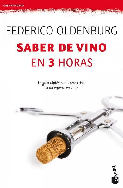 SABER DE VINO EN TRES HORAS | 9788408005292 | FEDERICO OLDENBURG