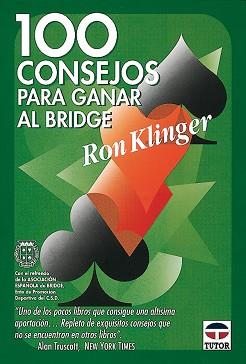 100 CONSEJOS PARA JUGAR AL BRIDGE | 9788479021900 | KLINGER, RON