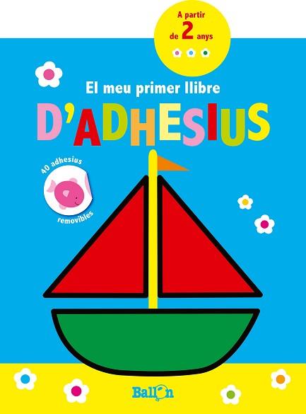 EL MEU PRIMER LLIBRE D'ADHESIUS - VAIXELL | 9789463076524 | BALLON