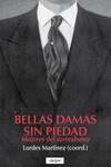 BELLAS DAMAS SIN PIEDAD | 9788412559026 | MARTÍNEZ, LURDES (COORD.)