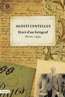 DIARI DÏUN FOTOGRAF. BRAM, 1939 | 9788497101059 | CENTELLES, AGUSTI