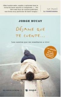 DEJAME QUE TE CUENTE | 9788479018078 | BUCAY, JORGE