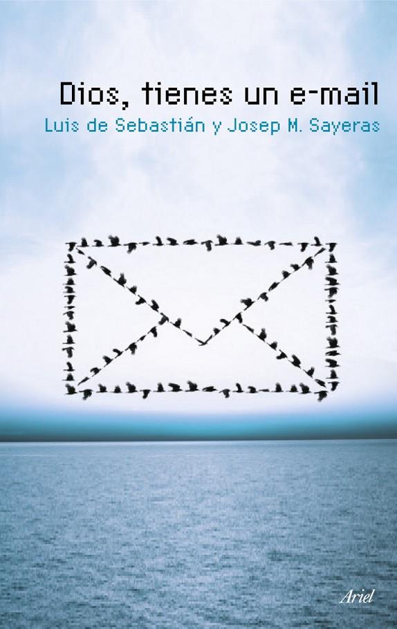 DIOS, TIENES UN E-MAIL | 9788434488328 | SEBASTIAN LUIS DE-JOSEP SAYERAS