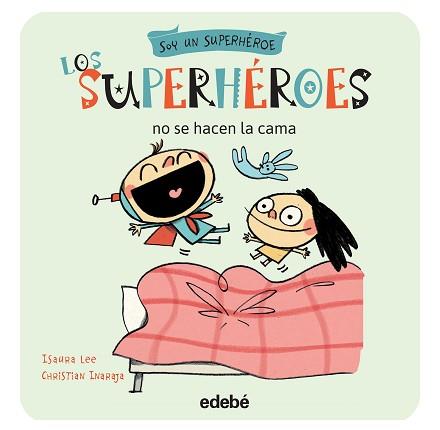 LOS SUPERHÉROES NO SE HACEN LA CAMA | 9788468315737 | VARIOS AUTORES