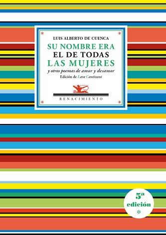 SU NOMBRE ERA EL DE TODAS LAS MUJERES Y OTROS POEMAS DE AMOR Y DESAMOR | 9788416685394 | CUENCA, LUIS ALBERTO DE