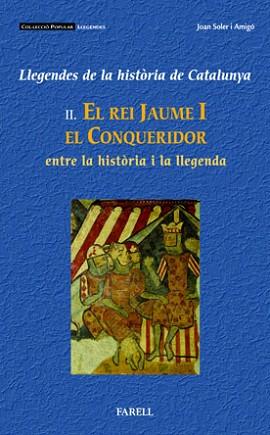 REI JAUME I EL CONQUERIDOR,EL ENTRE LA HISTORIA I LA LLEGEND | 9788495695833 | SOLER, JOAN