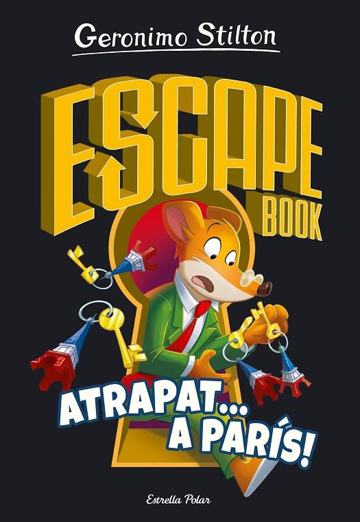 ESCAPE BOOK 3. ATRAPAT A PARÃ­S | 9788413893563 | STILTON, GERONIMO