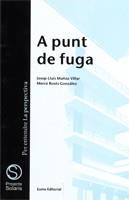 A PUNT DE FUGA | 9788476022016 | MU¥OZ VILLAR,J LL.ROSES GONZALEZ,MERCE