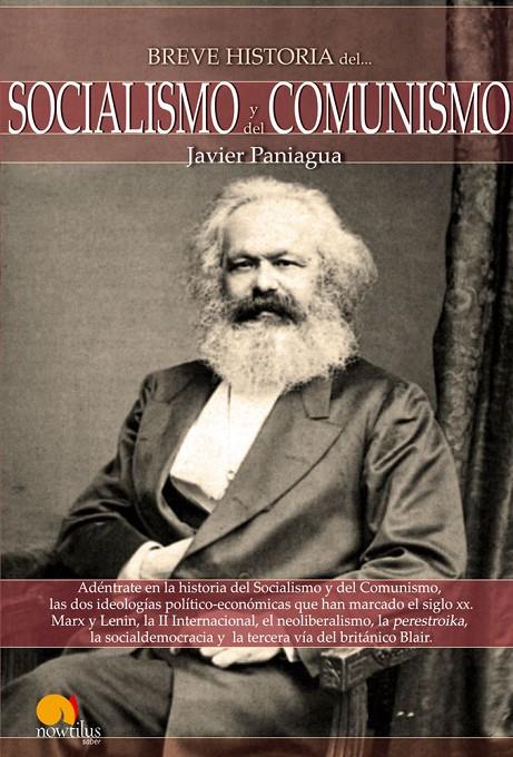 BREVE HISTORIA SOCIALISMO Y COMUNISMO | 9788497637862 | PANIAGUA, JAVIER