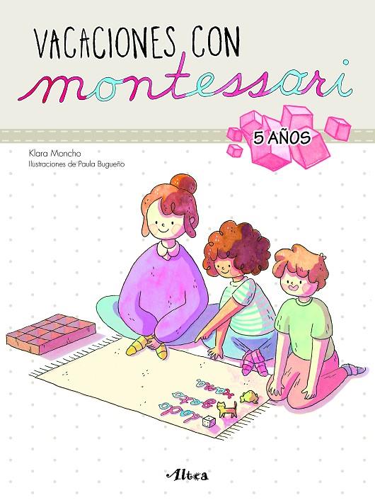 VACACIONES CON MONTESSORI - 5 AÑOS | 9788448853044 | MONCHO, KLARA / BUGUEÑO, PAULA