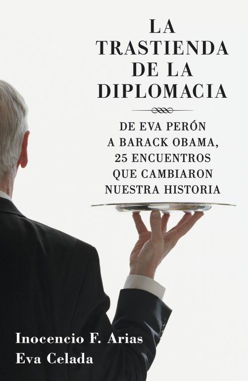 TRASTIENDA DE LA DIPLOMACIA | 9788401379970 | ARIAS,I./CELADA,E.