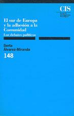 SUR DE EUROPA Y LA ADHESION A LA COMUNIDAD, EL | 9788474762310 | ALVAREZ-MIRANDA, BERTA