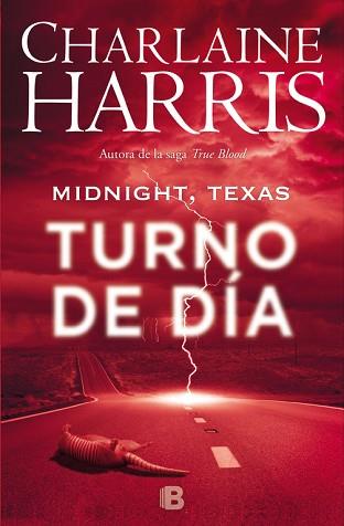 MIDNIGHT, TEXAS - TURNO DE DíA (MIDNIGHT TEXAS 2) | 9788466659925 | CHARLAINE HARRIS