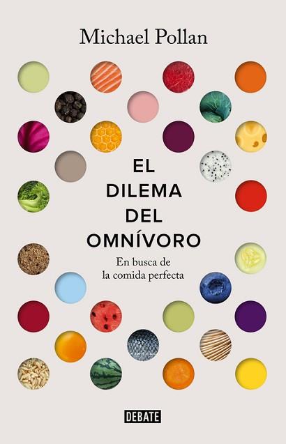 EL DILEMA DEL OMNÍVORO | 9788499927039 | POLLAN, MICHAEL