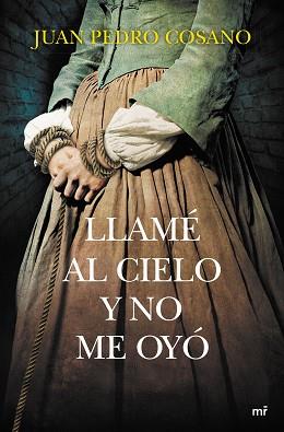 LLAMÉ AL CIELO Y NO ME OYÓ | 9788427041905 | JUAN PEDRO COSANO