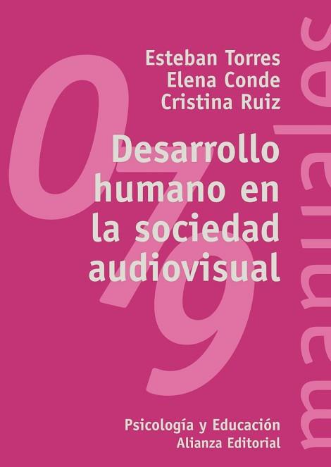 DESARROLLO HUMANO EN LA SOCIEDAD AUDIOVISUAL | 9788420686455 | TORRES, ESTEBAN