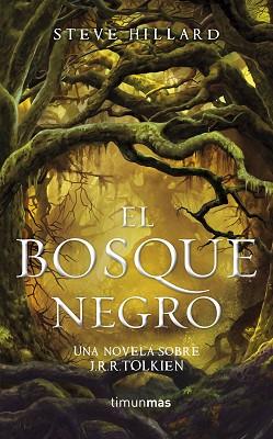 BOSQUE NEGRO | 9788448006495 | STEVE HILLARD