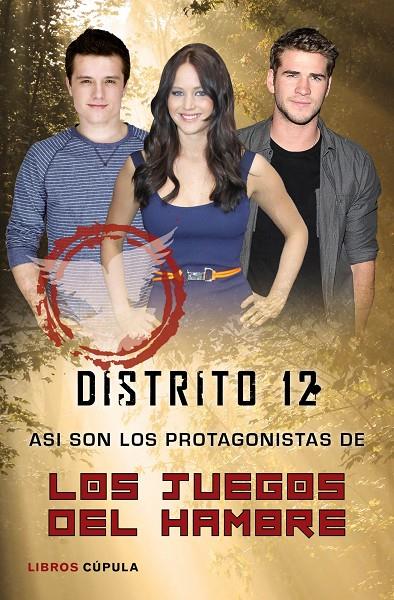 DISTRITO 12. ASÍ SON LOS PROTAGONISTAS DE LOS JUEGOS DEL HAM | 9788448005191 | AA. VV.