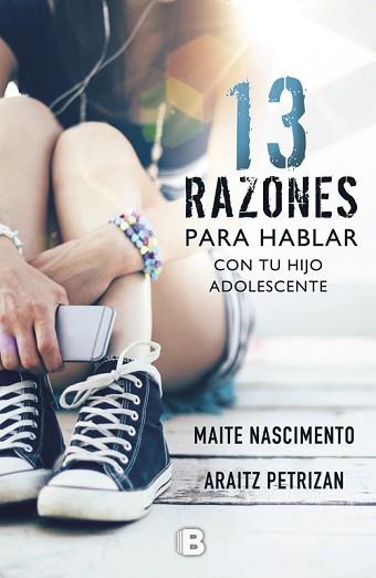 13 RAZONES PARA HABLAR CON TU HIJO ADOLESCENTE | 9788466662352 | NASCIMENTO, MAITE/PETRIZAN, ARAITZ